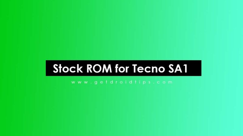 How to Install Stock ROM on Tecno SA1 (S2) [Firmware Flash File]