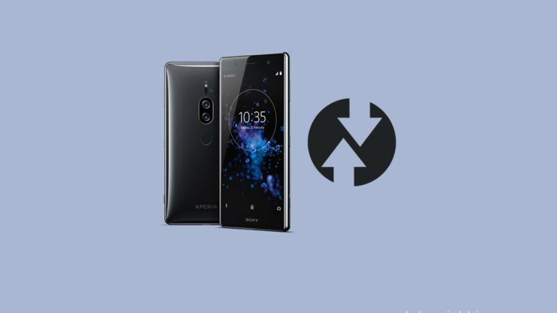 How to Install TWRP Recovery on Sony Xperia XZ2 Premium and Root in a minute