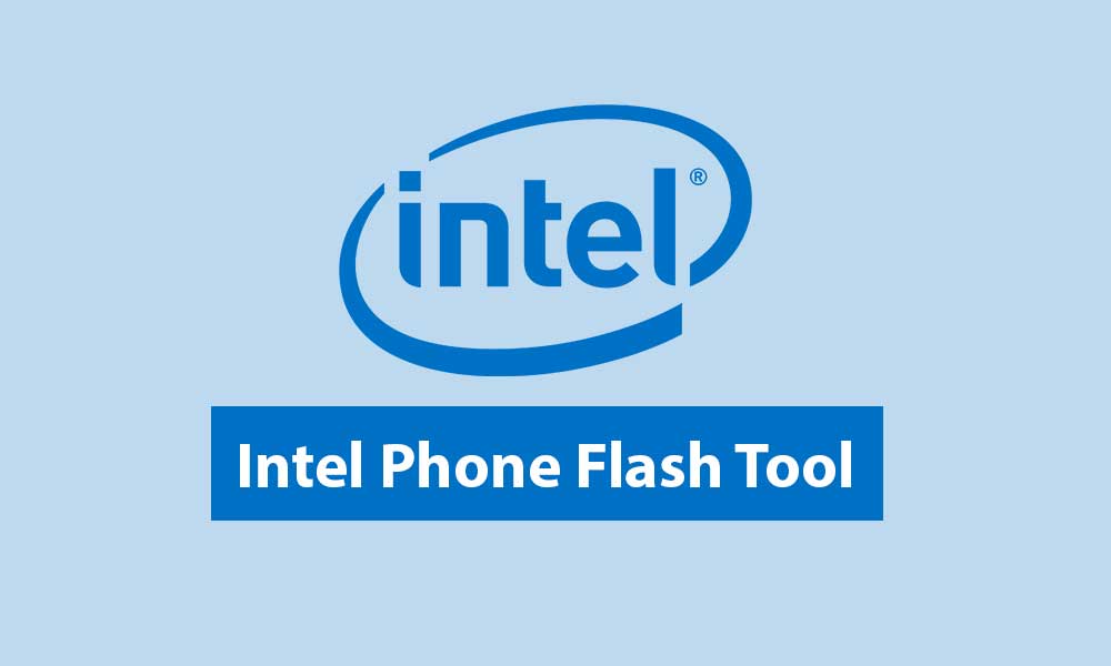 Intel Phone Flash Tool