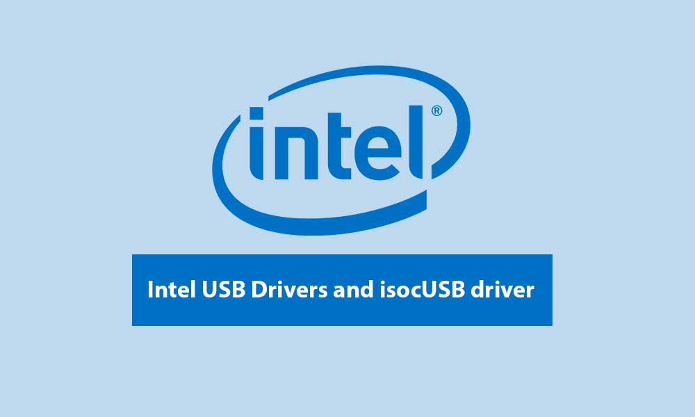 Download Intel USB Drivers and isocUSB driver Setup