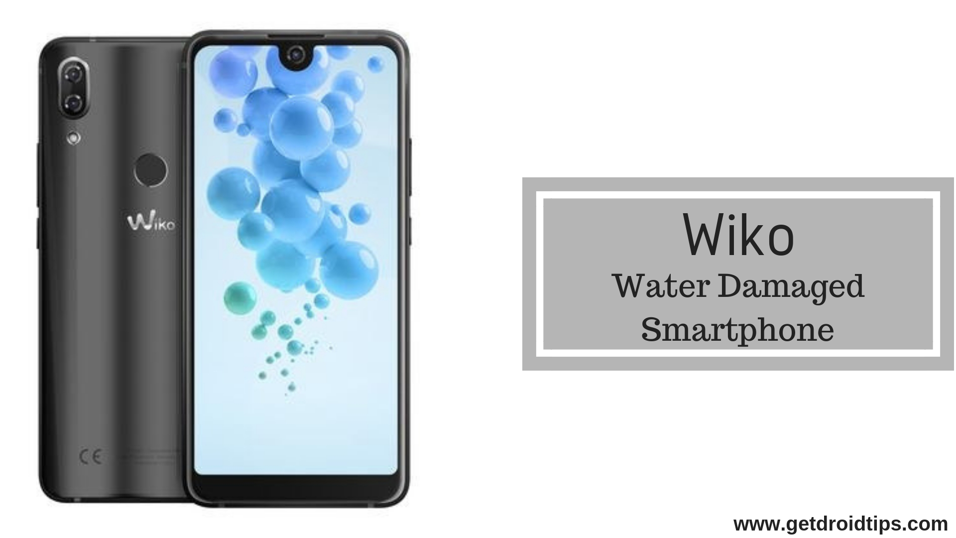 How To Fix Wiko Water Damaged Smartphone [Quick Guide]