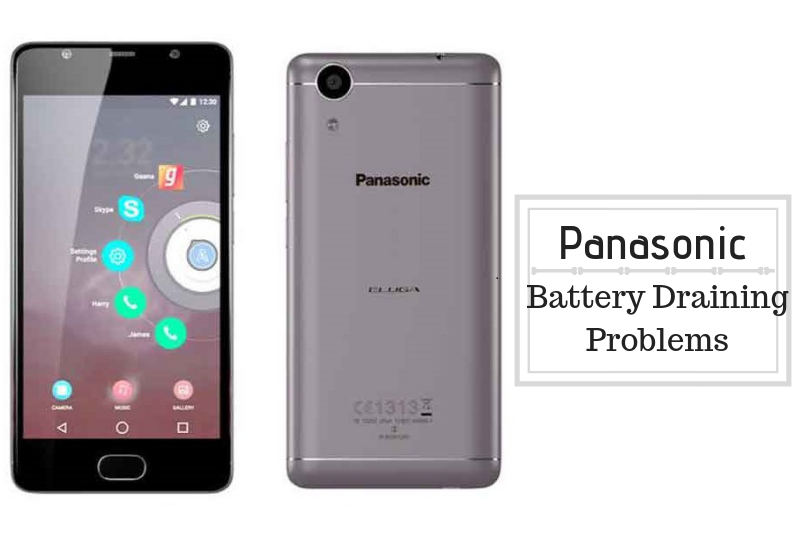 How Fix Panasonic Battery Draining Problems - Troubleshooting and Fixes