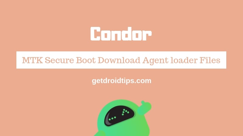 Download Condor MTK Secure Boot Download Agent loader Files [MTK DA]