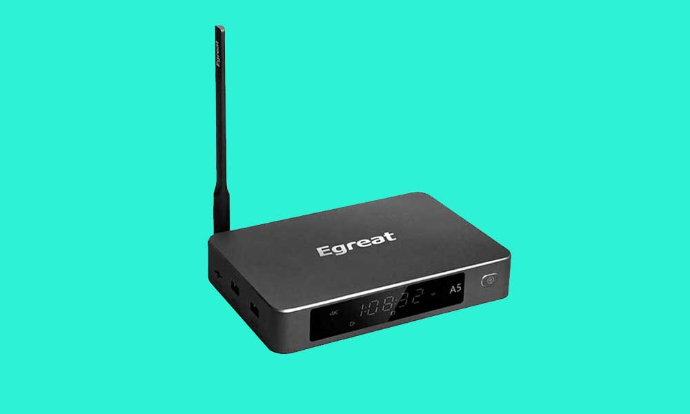 How to Install Stock Firmware on Egreat A5 TV Box [Android 7.0 and 5.1.1]