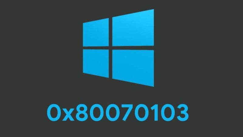 How to Fix: Error 0x80070103 on Windows 8 or Windows 10