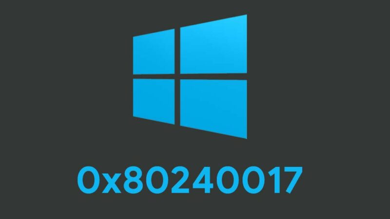How to Fix Update Error 0x80240017 on your Windows 8 or 10