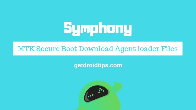 Download Symphony MTK Secure Boot Download Agent loader Files [MTK DA]