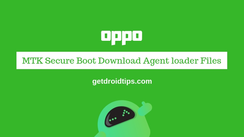 Download Oppo MTK Secure Boot Download Agent loader Files [MTK DA]
