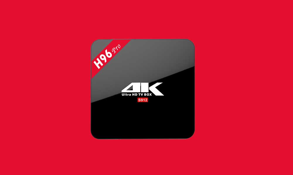 How to Install Stock Firmware on H96 Pro TV Box [Android 6.0]