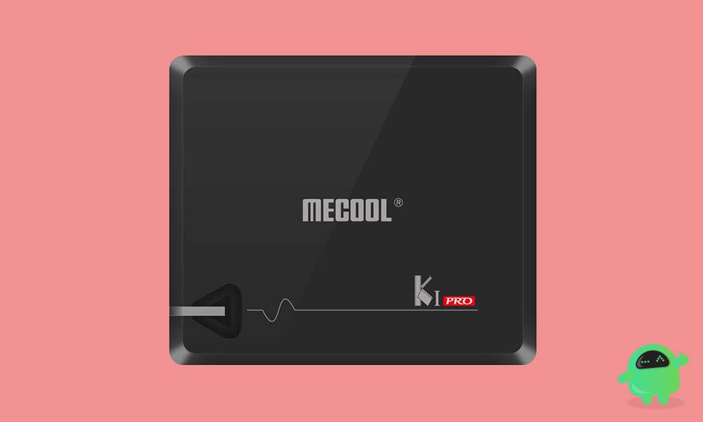How to Install Stock Firmware on Mecool KI Pro TV Box [Android 7.1]