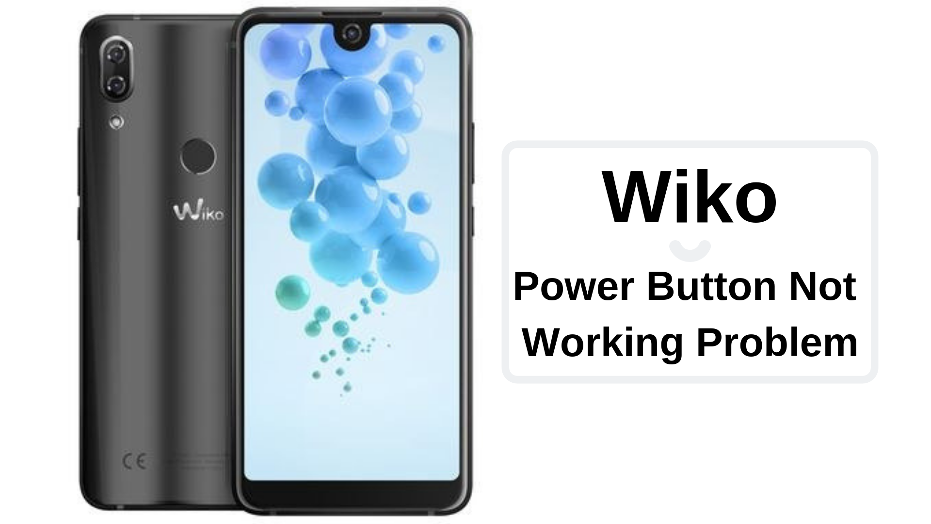 Guide To Fix Wiko Power Button Not Working Problem