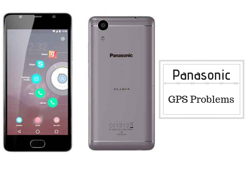 How To Fix Panasonic GPS Problem [Methods & Quick Troubleshoot]
