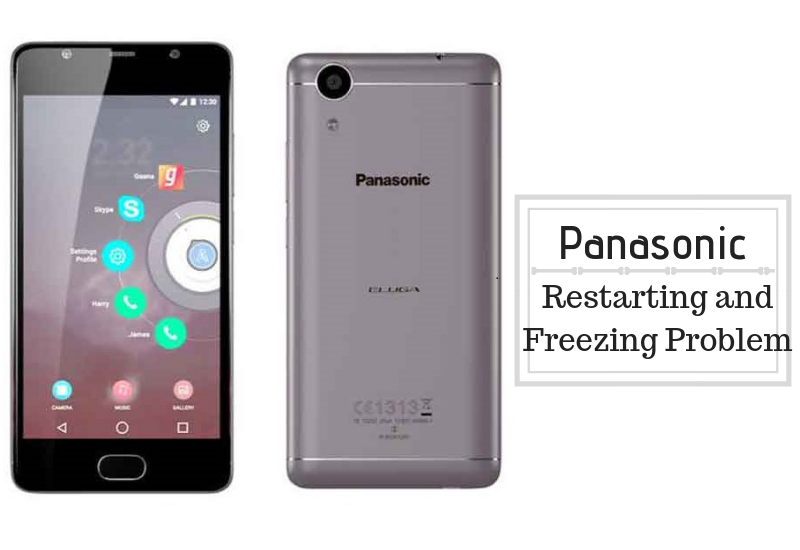 Methods To Fix Panasonic Restarting And Freezing Problem