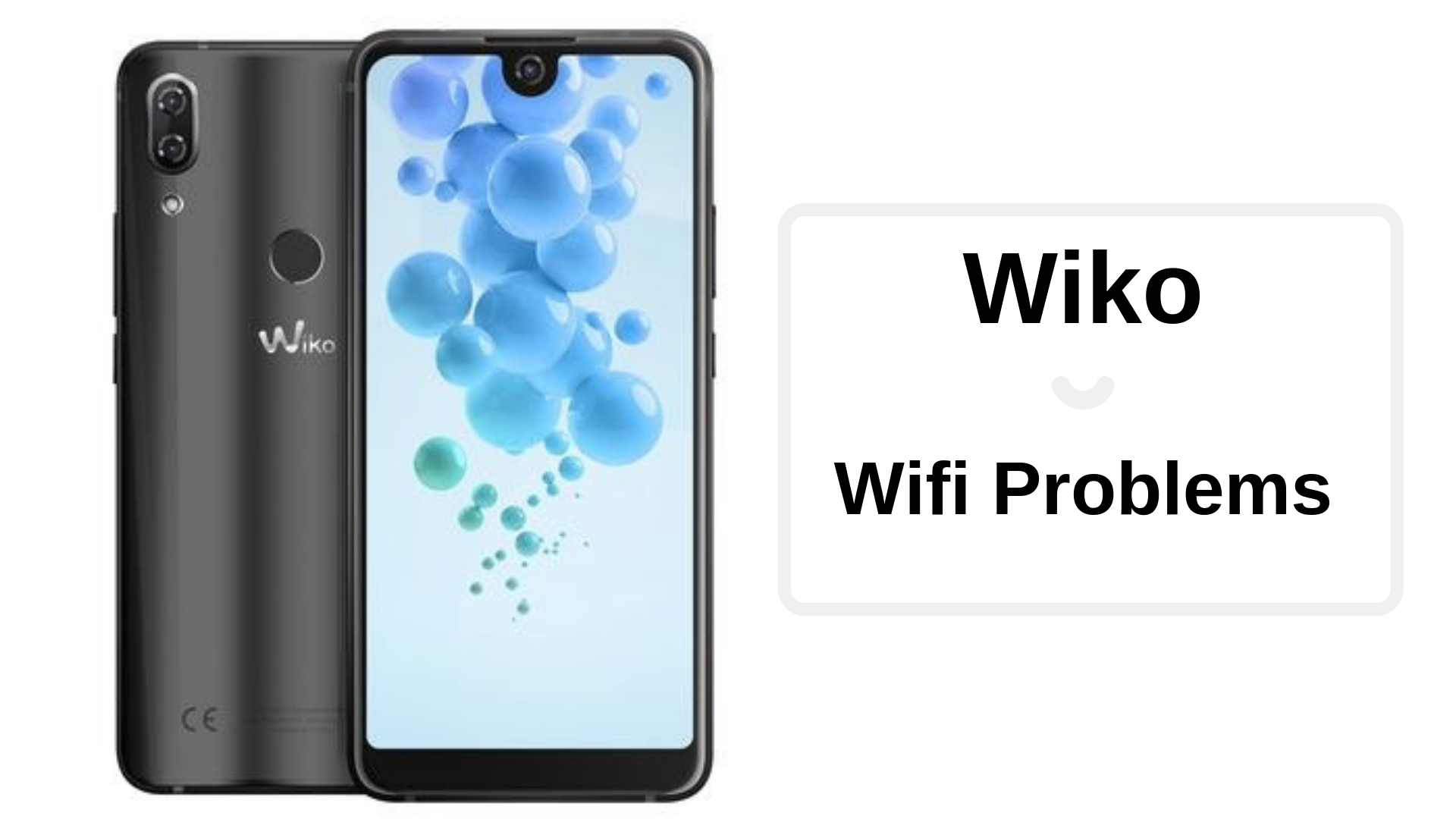 Quick Guide To Fix Wiko Wifi Problems [Troubleshoot]