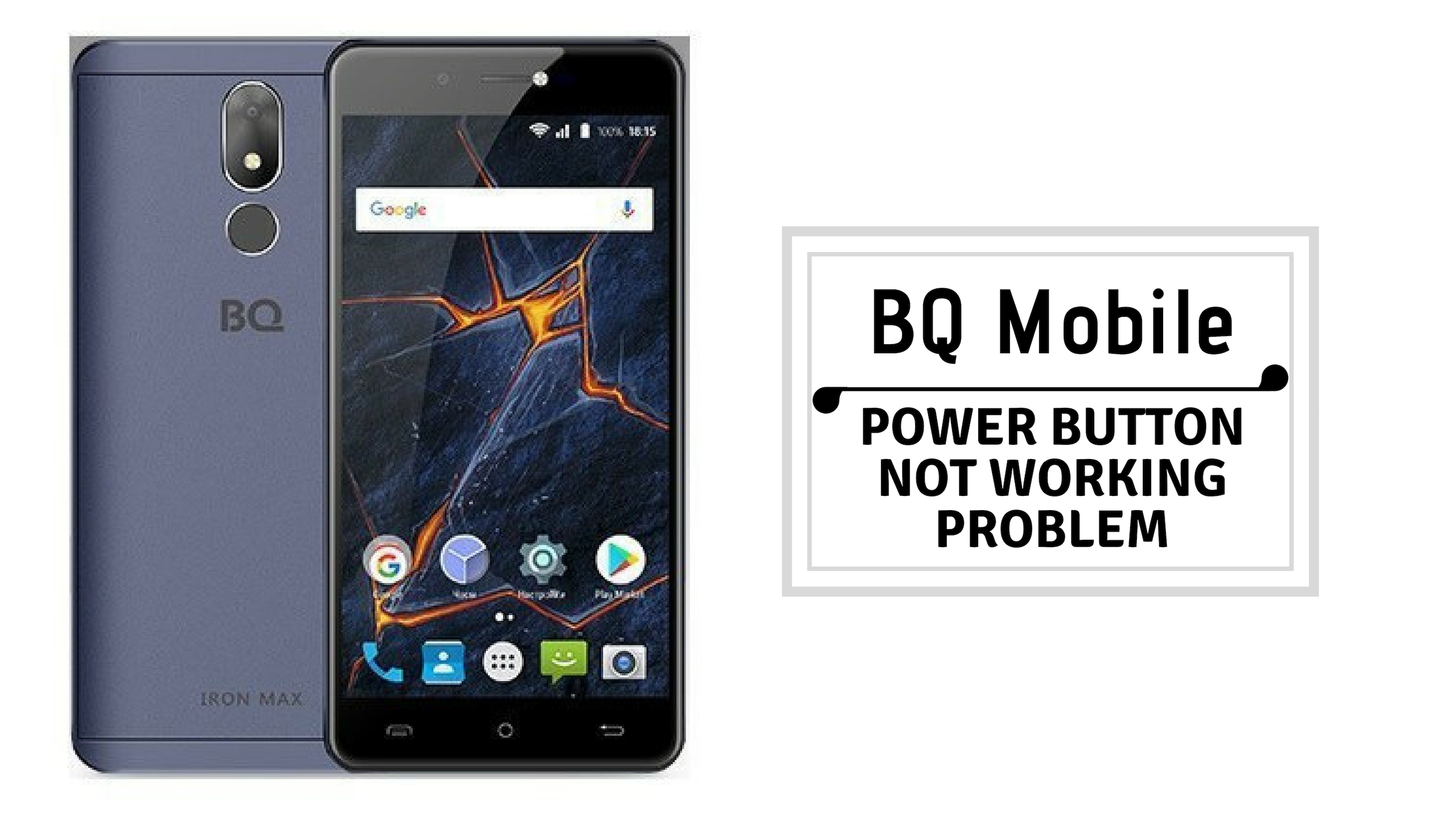 Guide To Fix BQ Mobile Power Button Not Working Problem