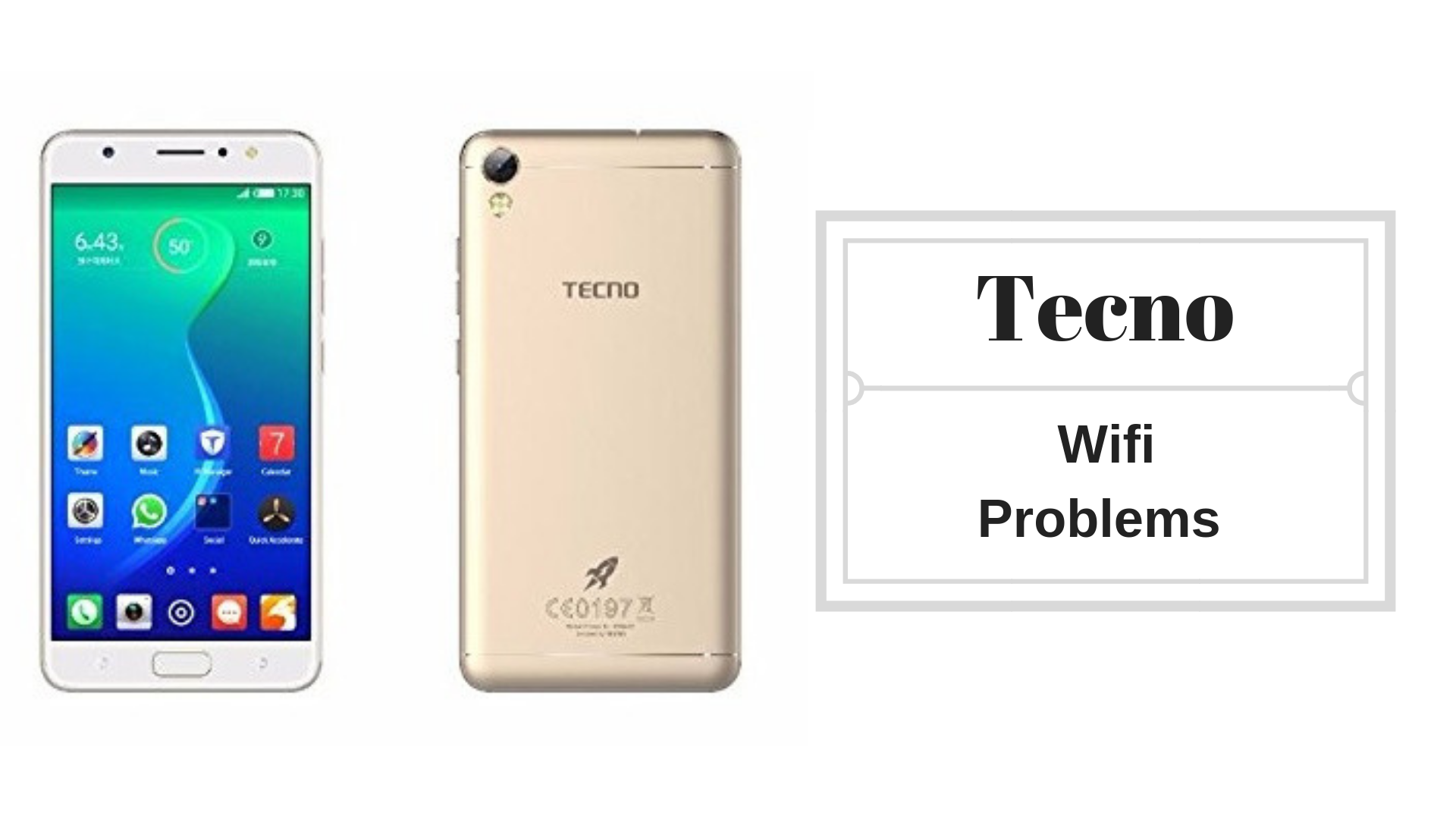 Quick Guide To Fix Tecno Wifi Problems [Troubleshoot]