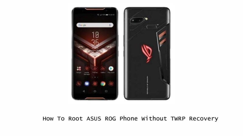 Root Asus ROG Phone