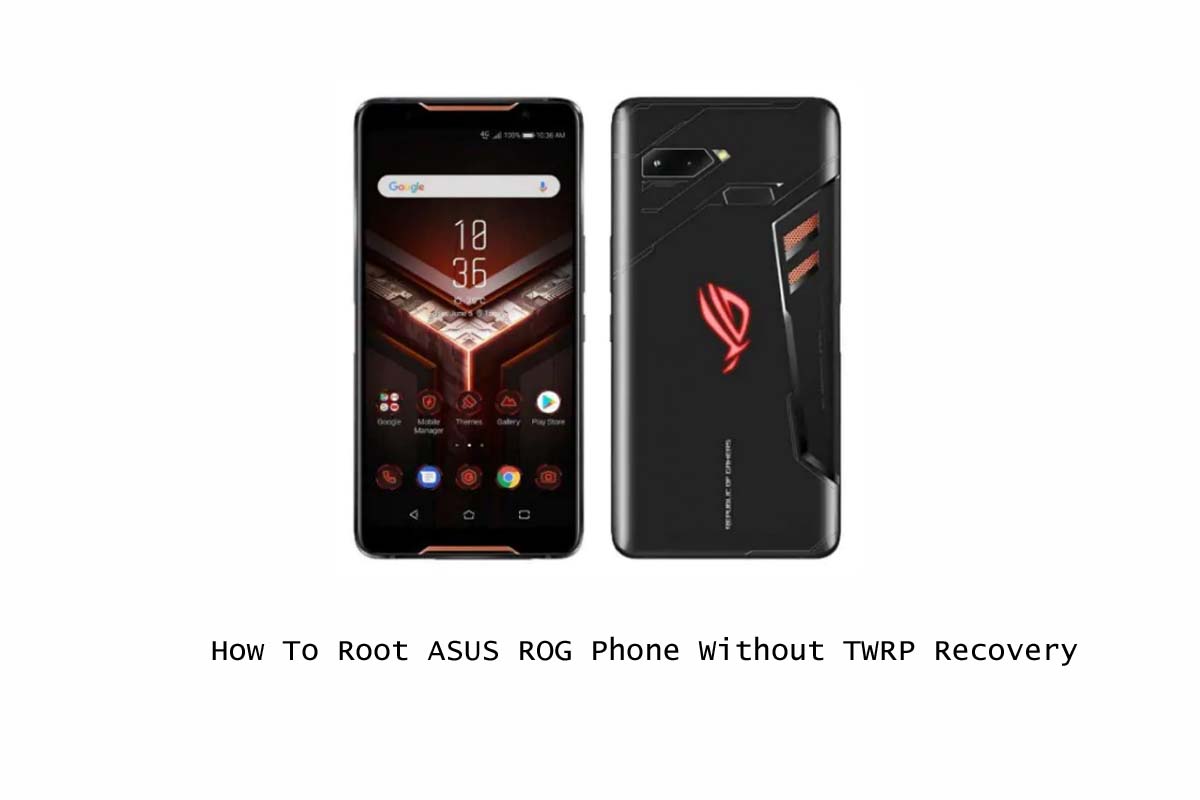 Root Asus ROG Phone