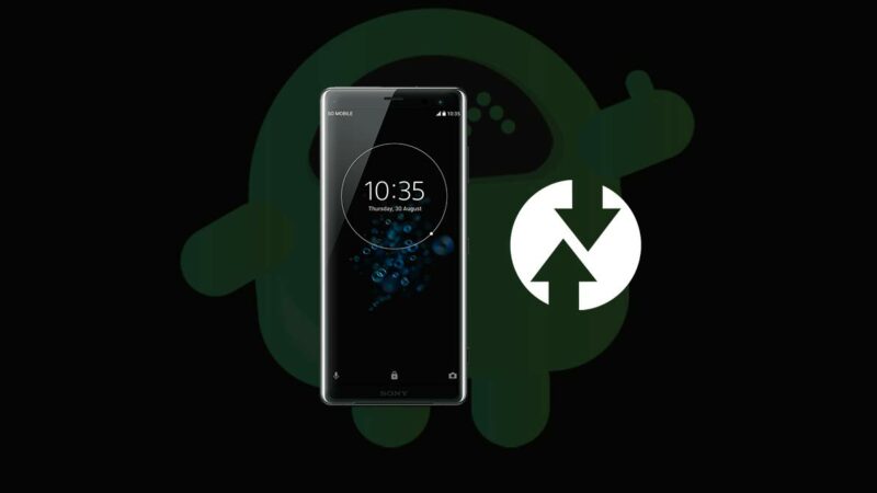 How To Install TWRP Recovery On Sony Xperia XZ3 and Root with Magisk/SU