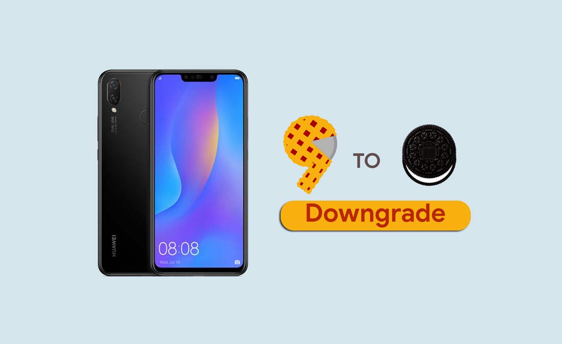 How to Downgrade Huawei Nova 3i from Android 9.0 Pie to Oreo