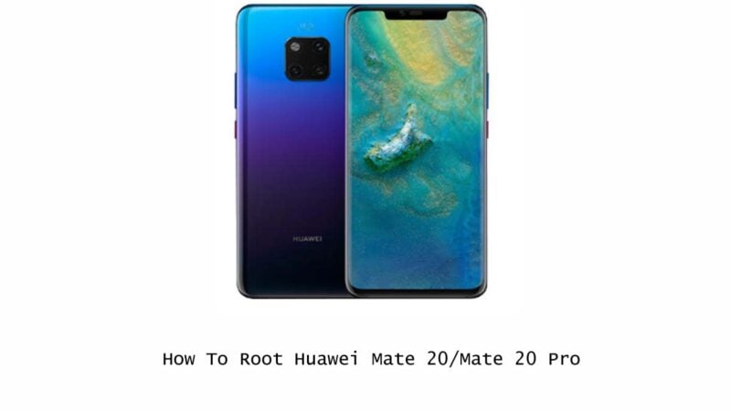 Root Huawei Mate 20
