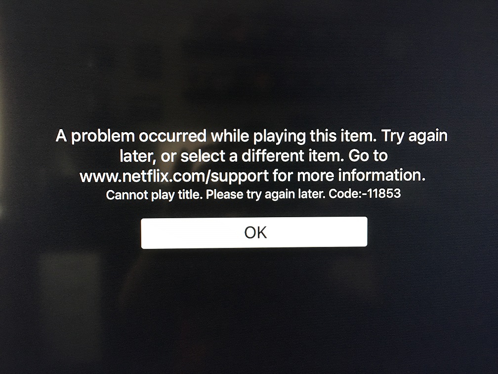 Netflix Error 11853