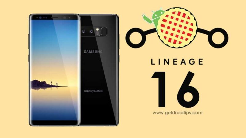 Download and Install Lineage OS 16 on Galaxy Note 8 (9.0 Pie)