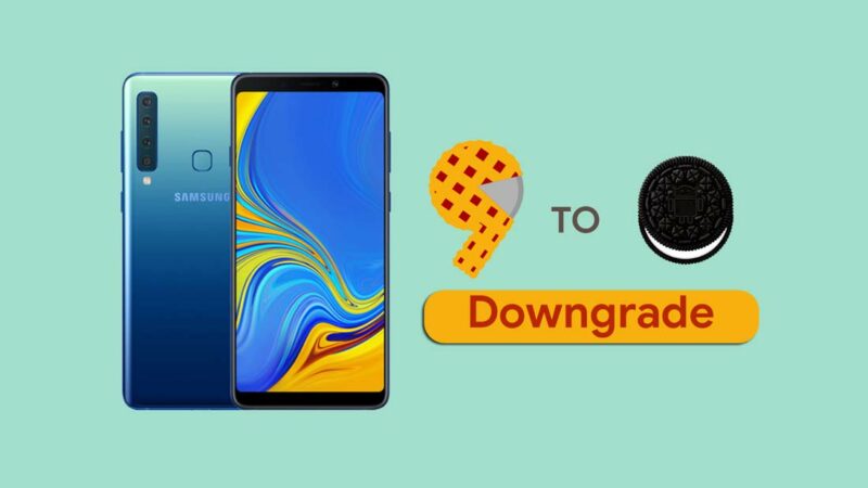 How to Downgrade Galaxy A9 2018 from Android 9.0 Pie to Oreo