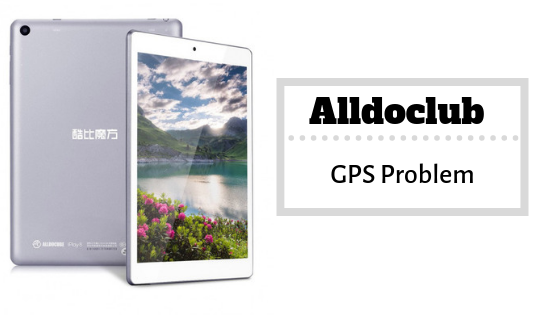 Alldocube GPS problem