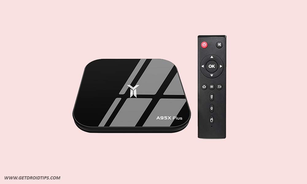 How to Install Stock Firmware on A95X Plus TV Box [Android 8.1]
