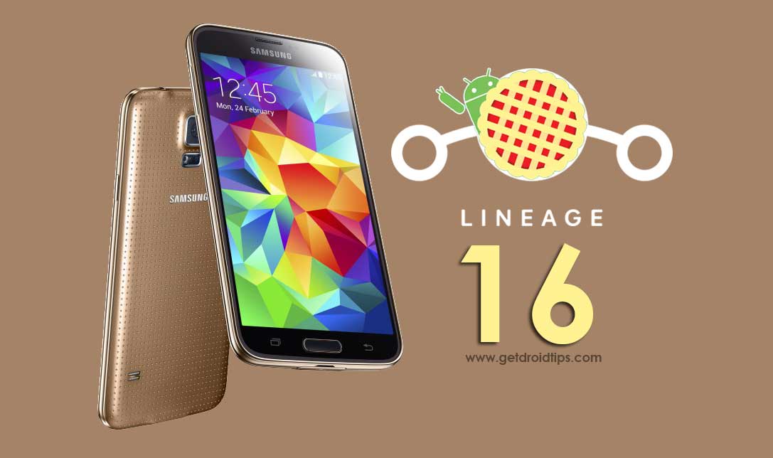 Download Official Lineage OS 16 on Galaxy S5 Plus based on Android 9.0 Pie