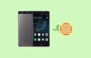 How to Install Android 9.0 Pie on Huawei P9 Plus [GSI Phh-Treble]