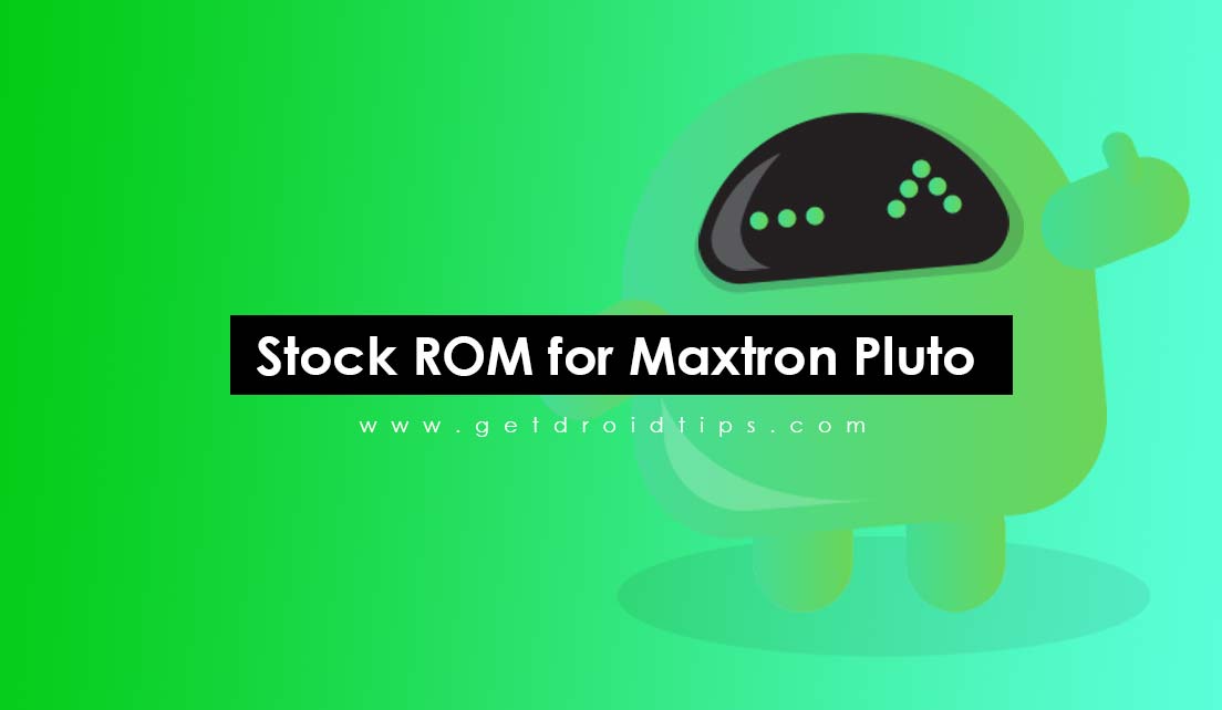 How To Install Stock Rom On Maxtron Pluto Firmware Flash File