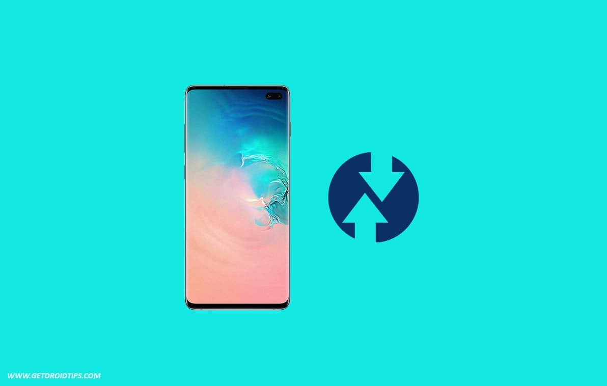 How to Install Official TWRP Recovery on Samsung Galaxy S10 and 10 Plus and Root it