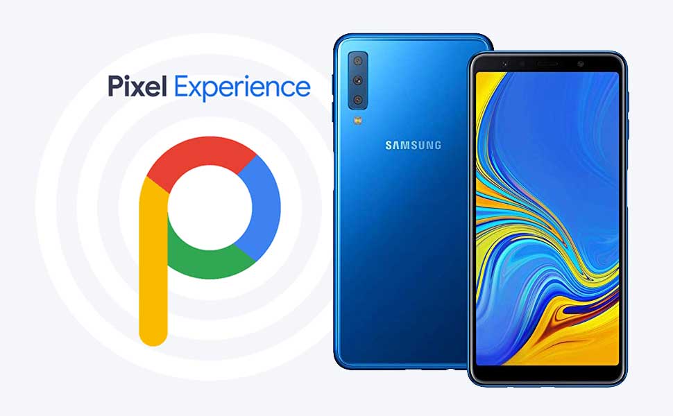 Download Pixel Experience ROM on Galaxy A7 2018 with Android 9.0 Pie