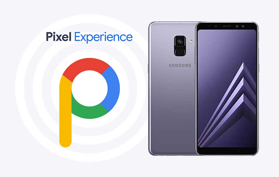 Download Pixel Experience ROM on Galaxy A8 2018 with Android 9.0 Pie