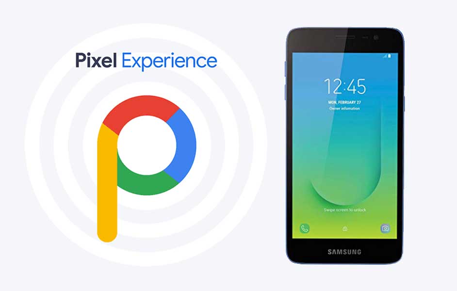 Download Pixel Experience ROM on Galaxy J2 Core with Android 9.0 Pie