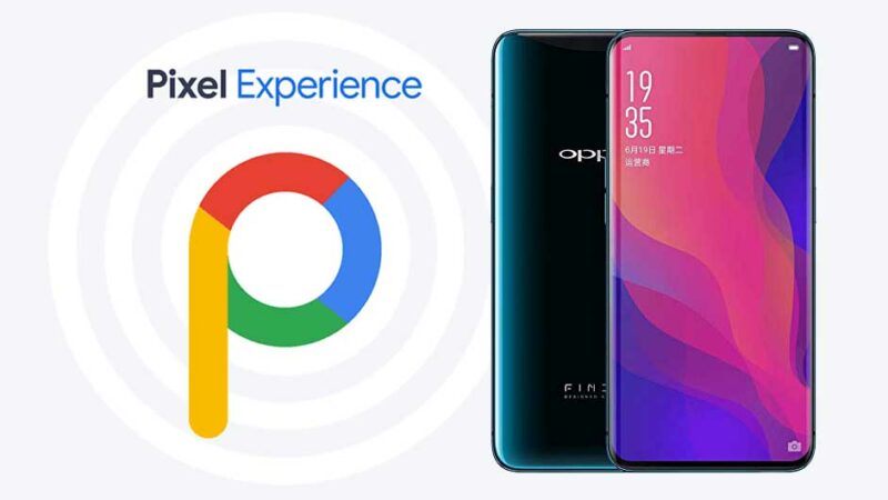 Download Pixel Experience ROM on Oppo Find X with Android 9.0 Pie