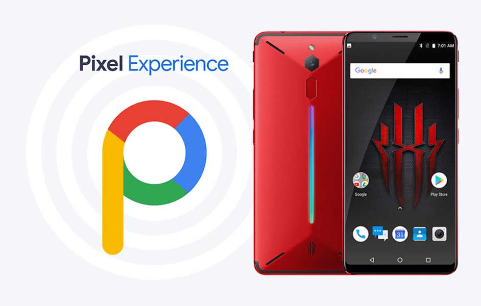 Download Pixel Experience ROM on ZTE Nubia Red Magic with Android 9.0 Pie