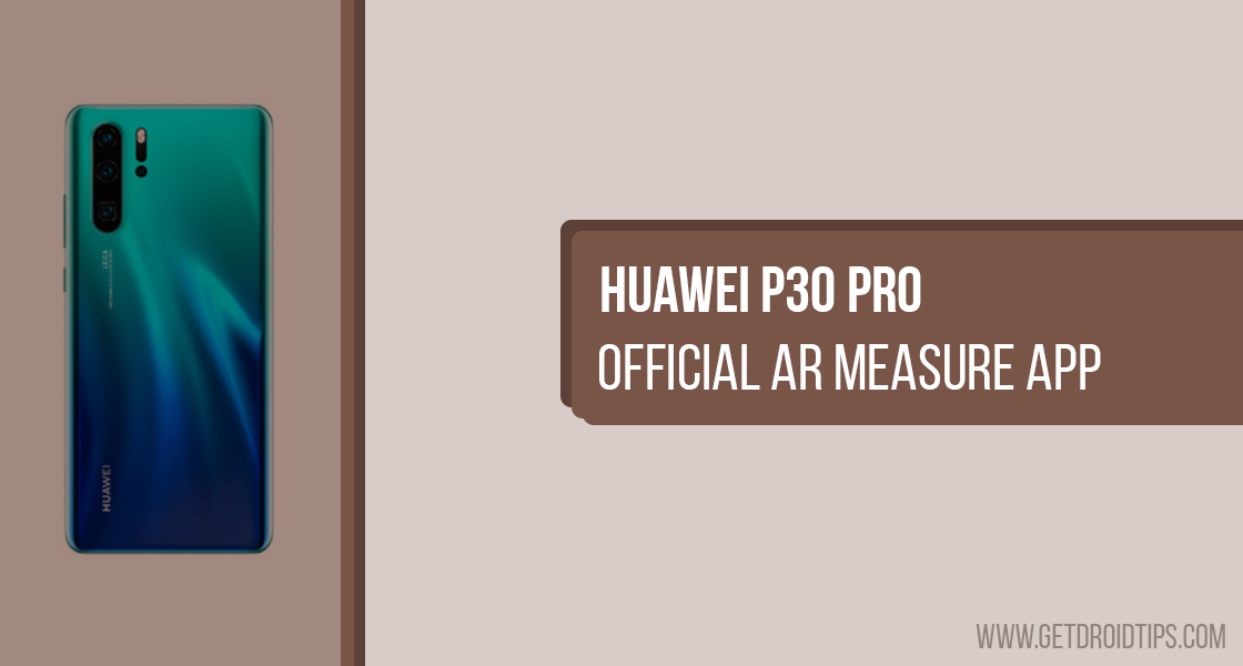 Download and Install Official AR Measure App on Huawei P30 Pro