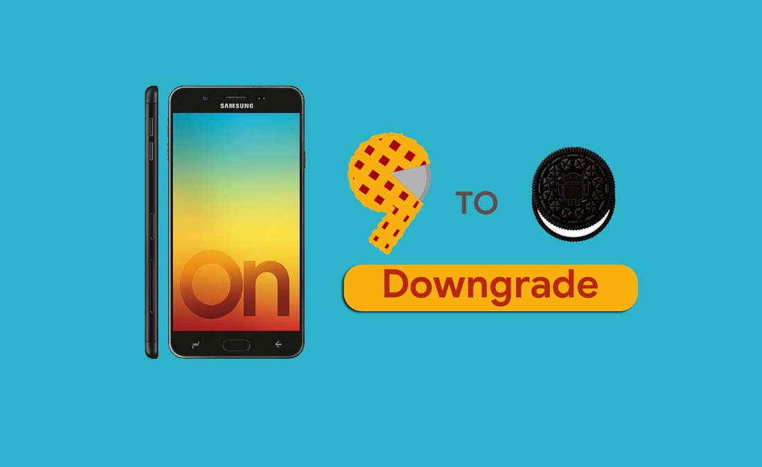 How to Downgrade Galaxy On7 Prime from Android 9.0 Pie to Oreo