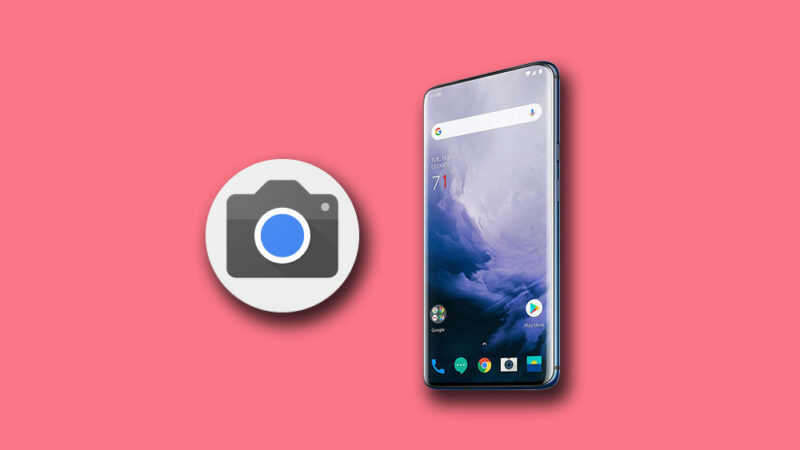 How to Install Google Camera on OnePlus 7 Pro (GCam 6.1)