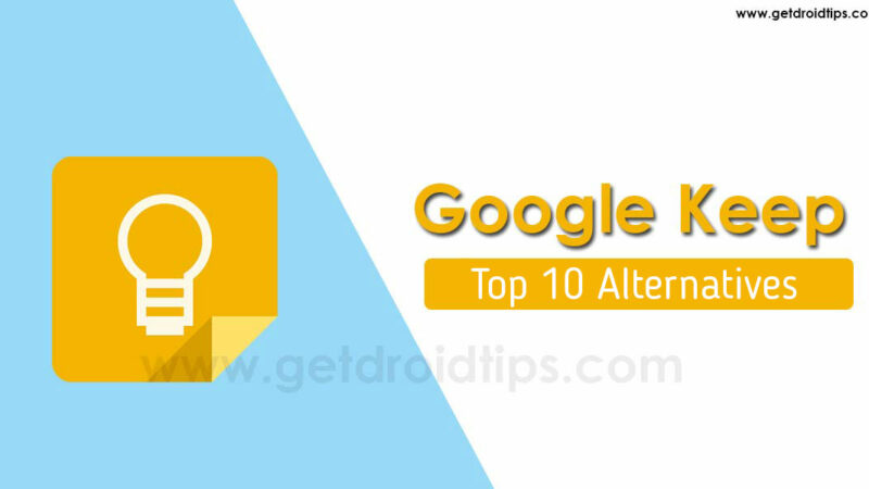 Top 10 Google Keep Alternatives to take note on Android device