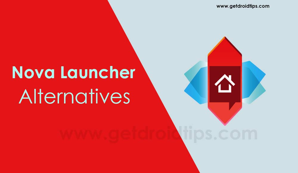 Top 5 Nova Launcher Alternatives for Android devices