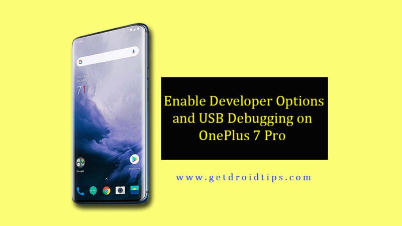 How to Enable Developer options and USB Debugging on OnePlus 7 Pro