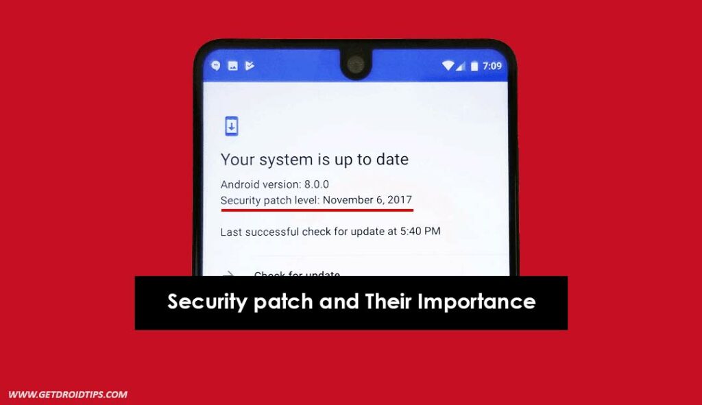 Patch level. Android security patch level.