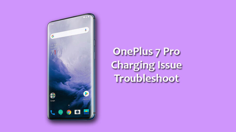 Troubleshoot OnePlus 7 Pro charging issue