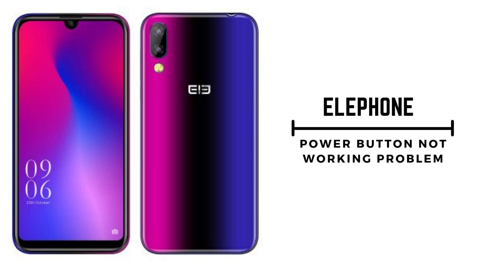 Guide to Fix Elephone Power Button Not Working Problem