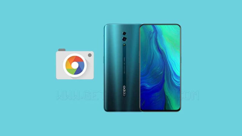 Download Google Camera for OPPO Reno 10x Zoom