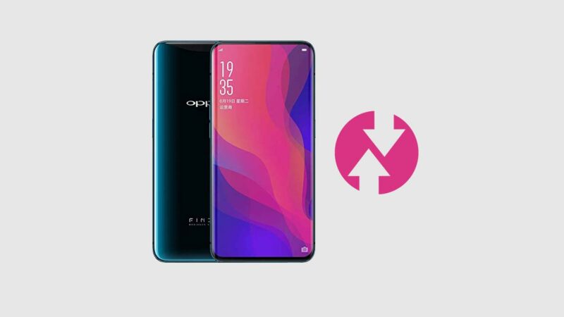 How To Install TWRP Recovery On Oppo Find X and Root with Magisk/SU